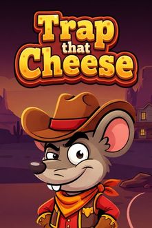 Trap that Cheese